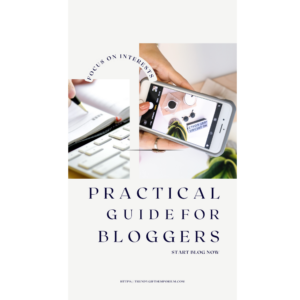 Practical Guide For Bloggers